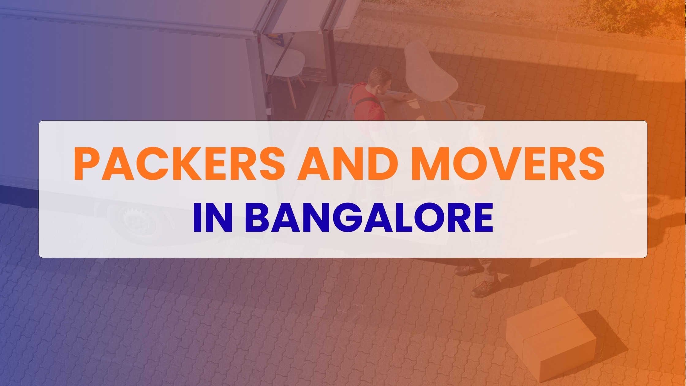 Packers and Movers in Bangalore