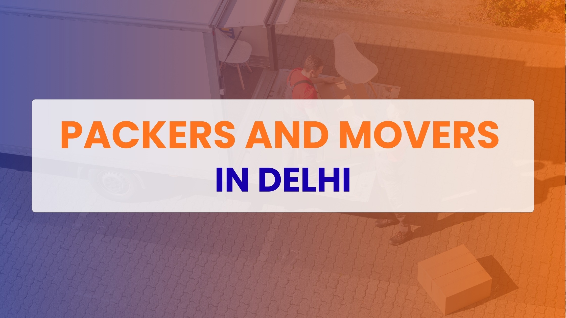 Packers and Movers in Delhi