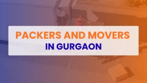 Packers and Movers in Gurgaon
