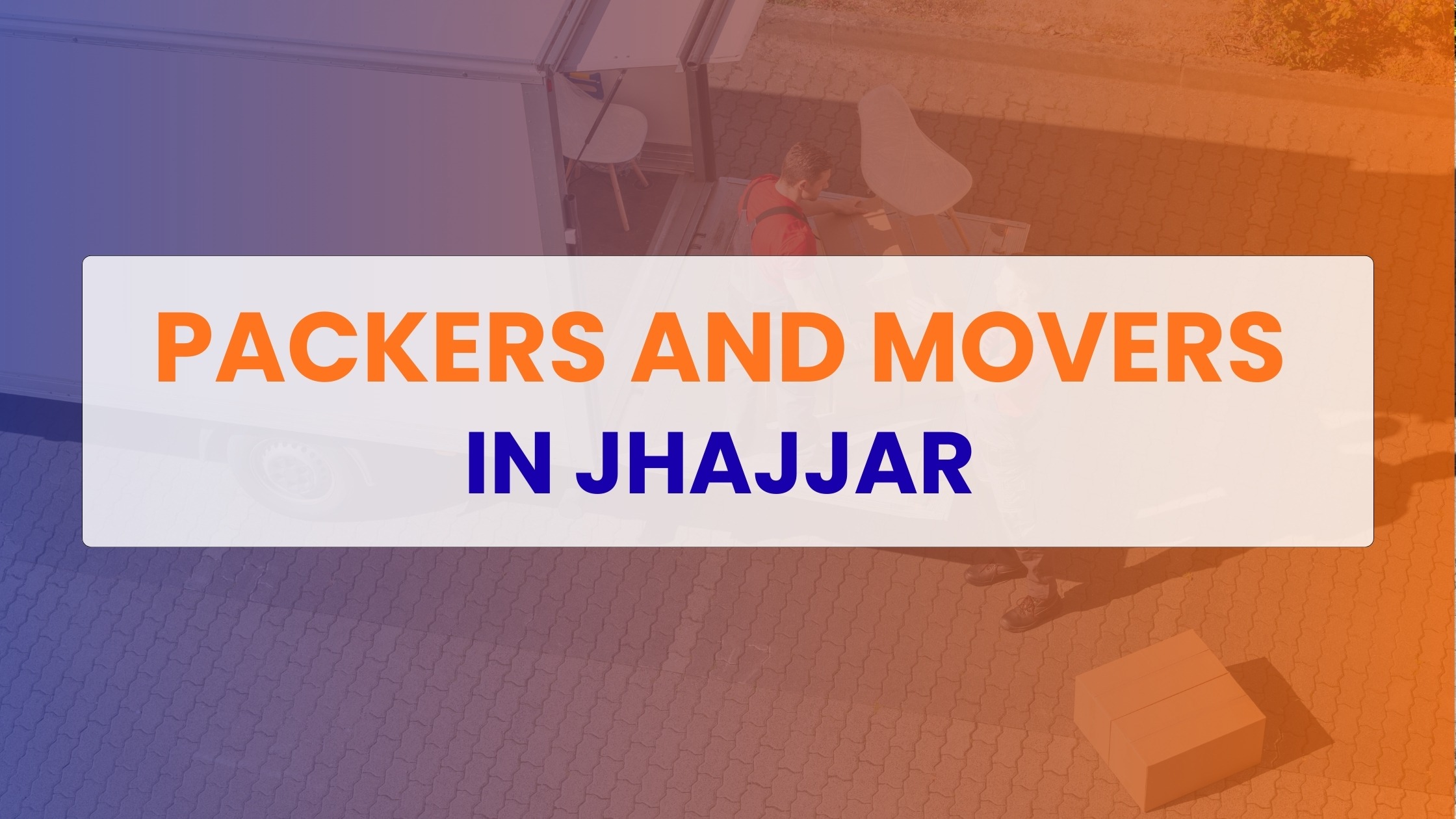 Packers and Movers in Jhajjar