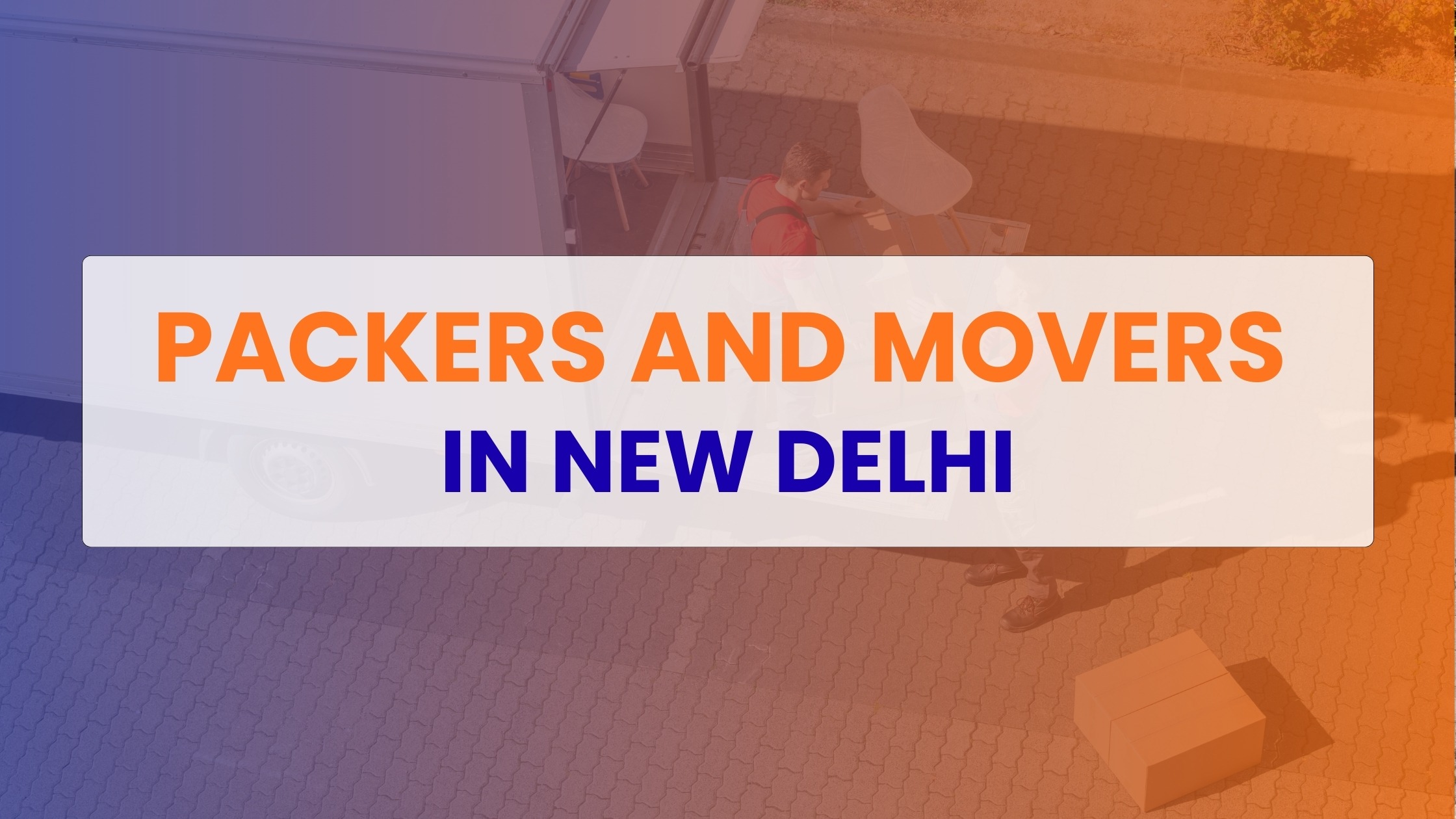 Packers and Movers in New Delhi