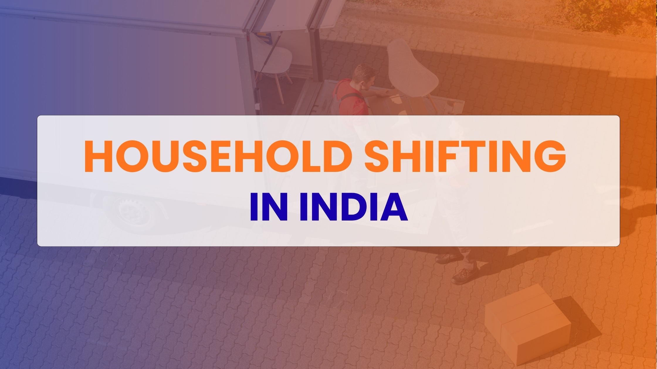 Household Shifting Services in India