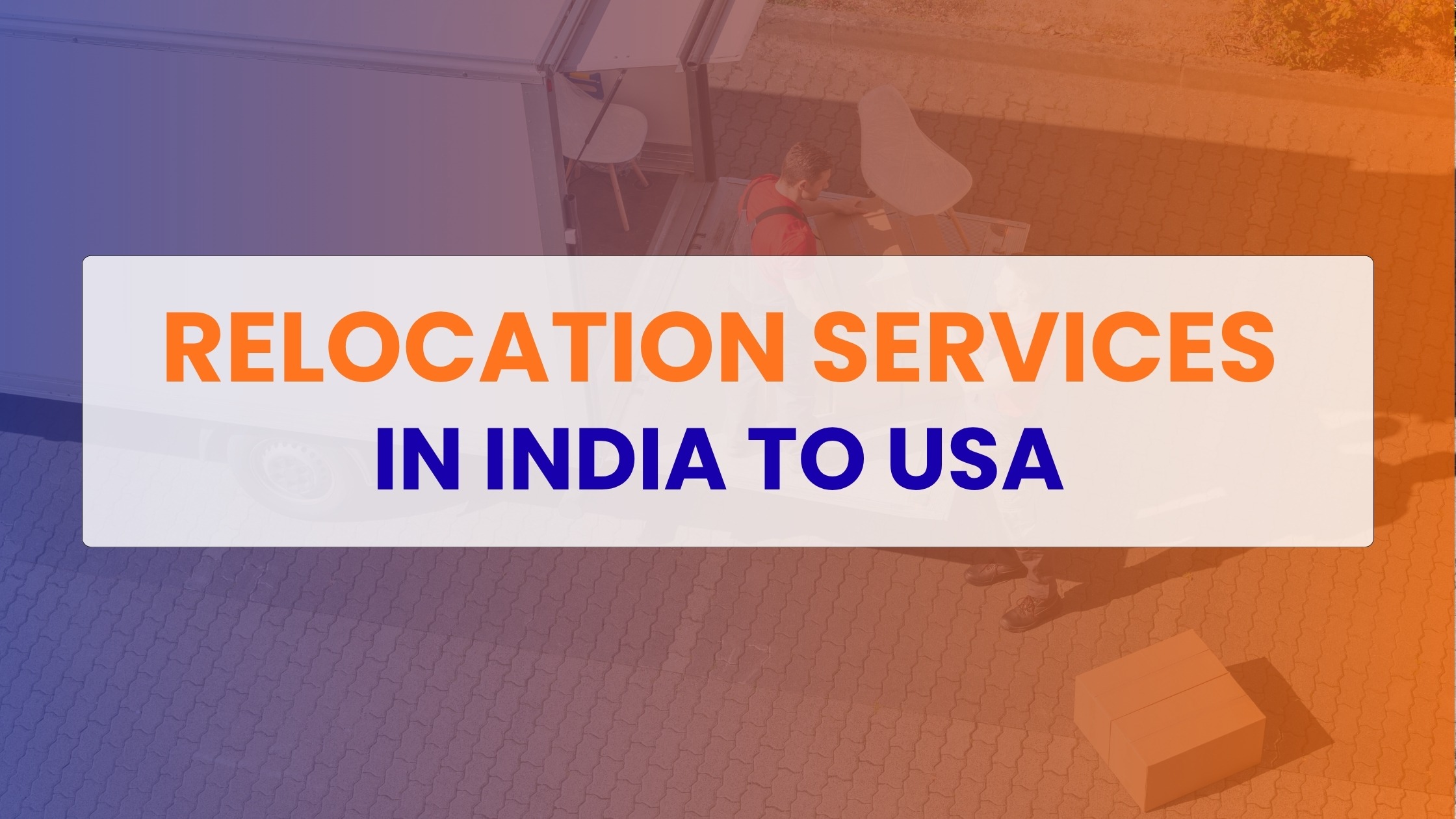 Relocation Services in India to USA