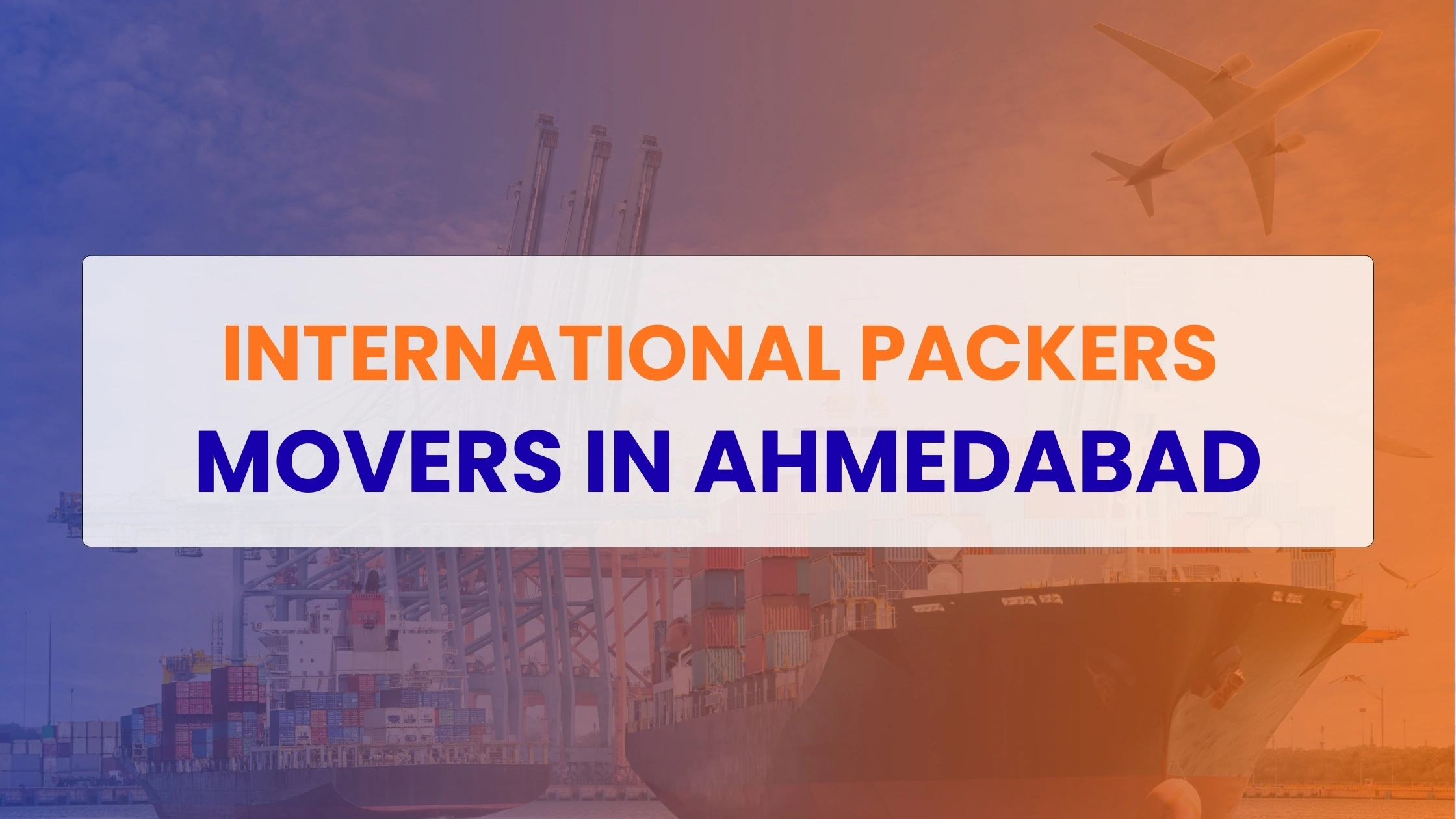 International Packers Movers in Ahmedabad