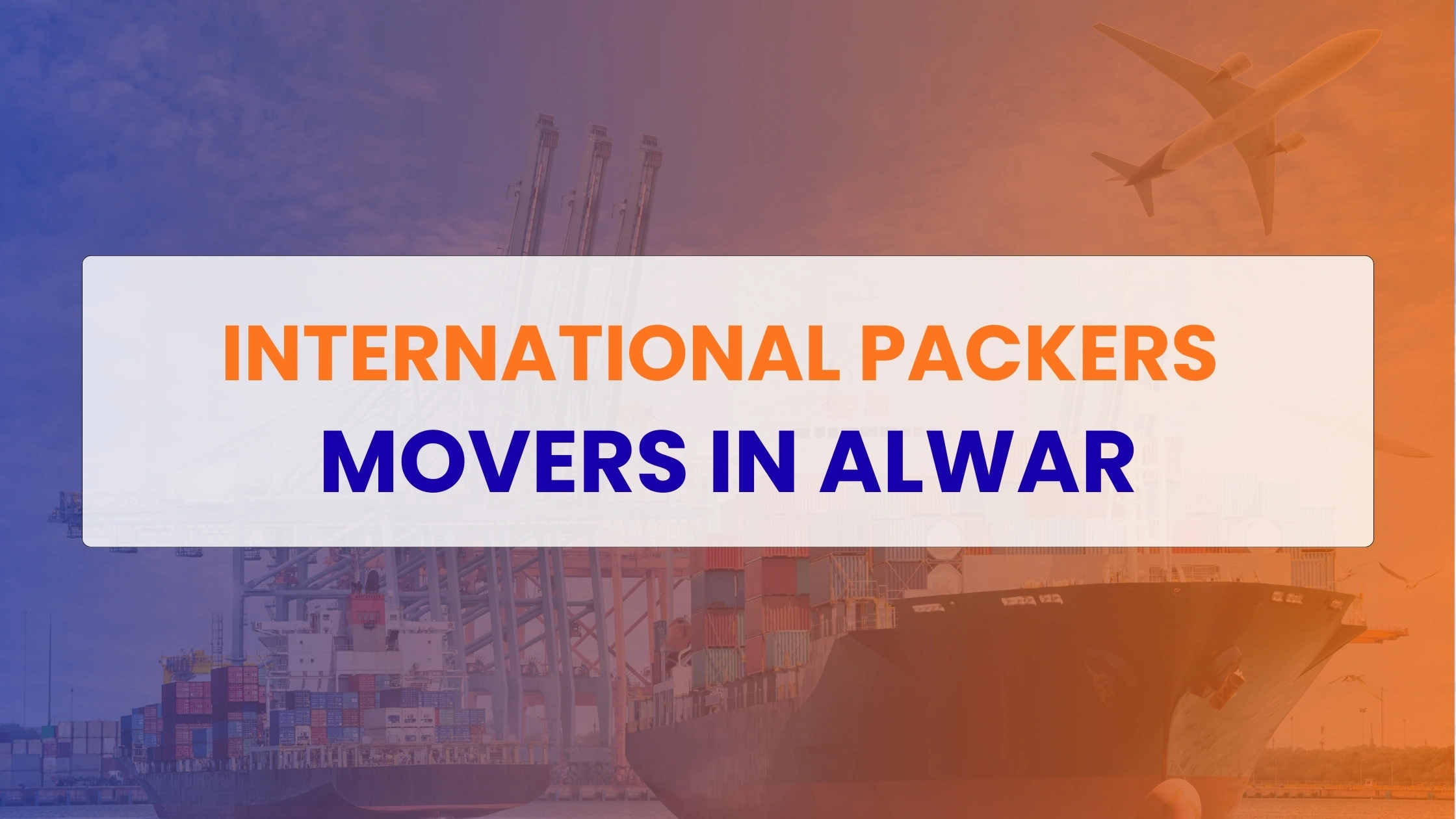 International Packers Movers in Alwar