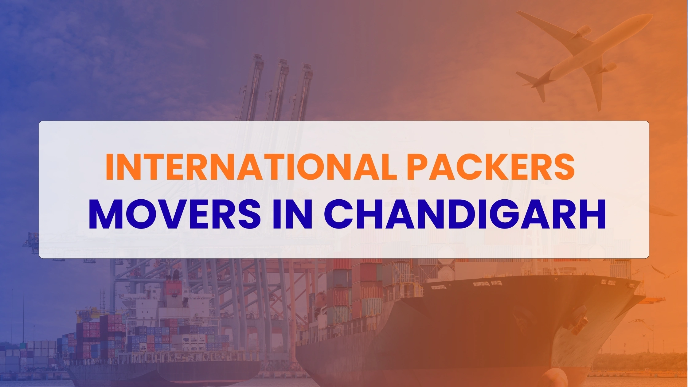 International Packers Movers in Chandigarh