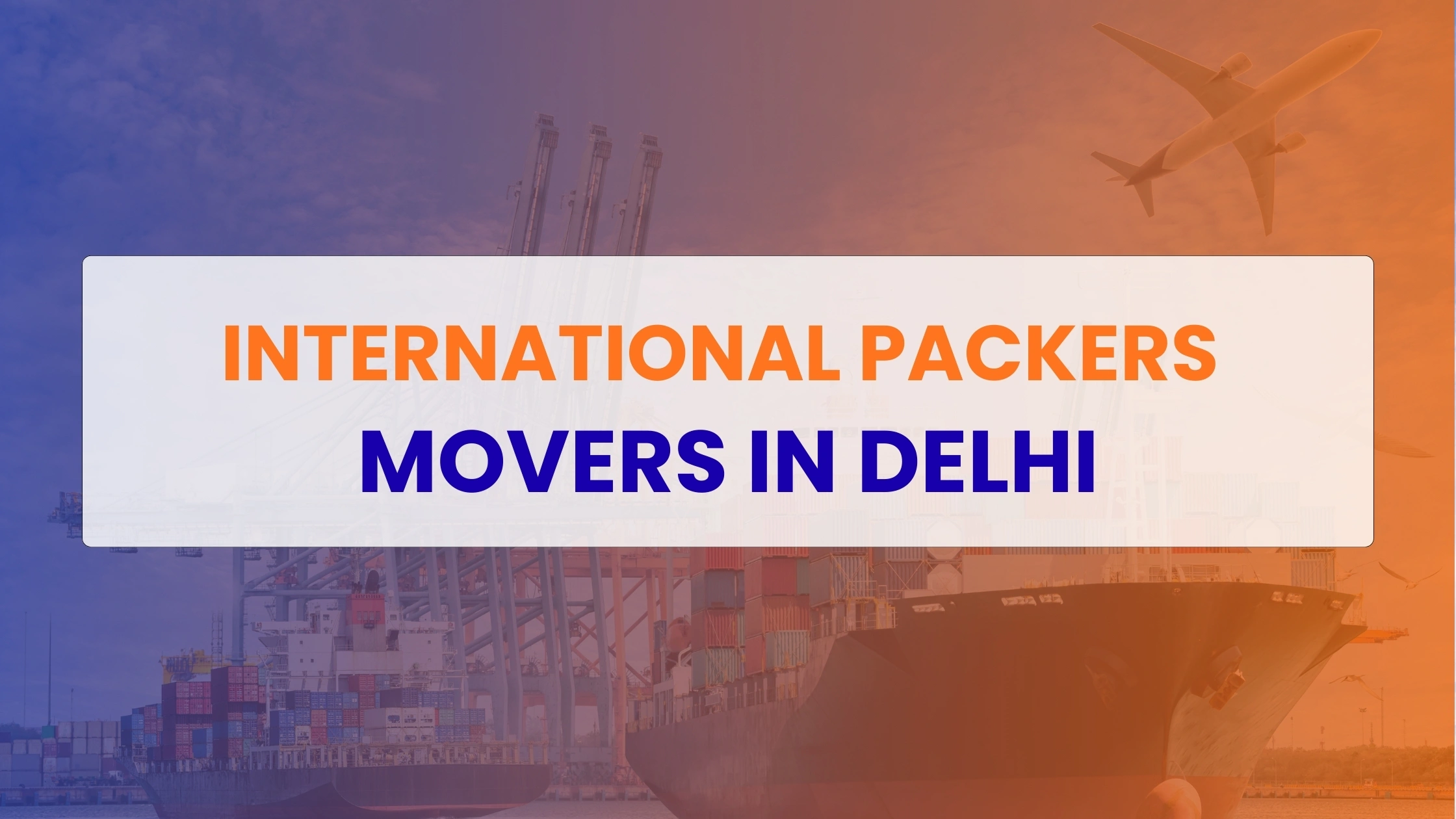 International Packers Movers in Delhi