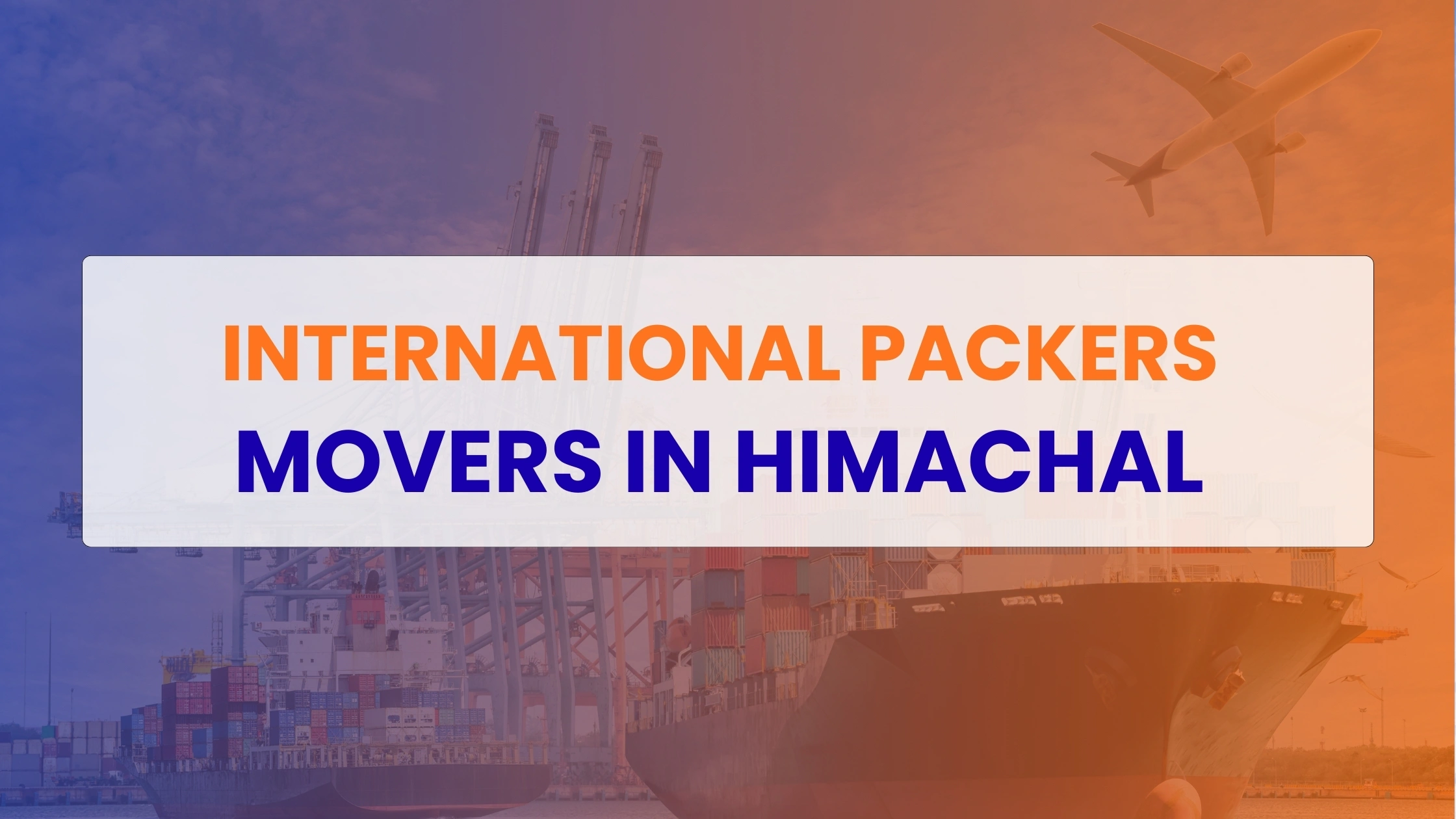 International Packers Movers in Himachal Pradesh