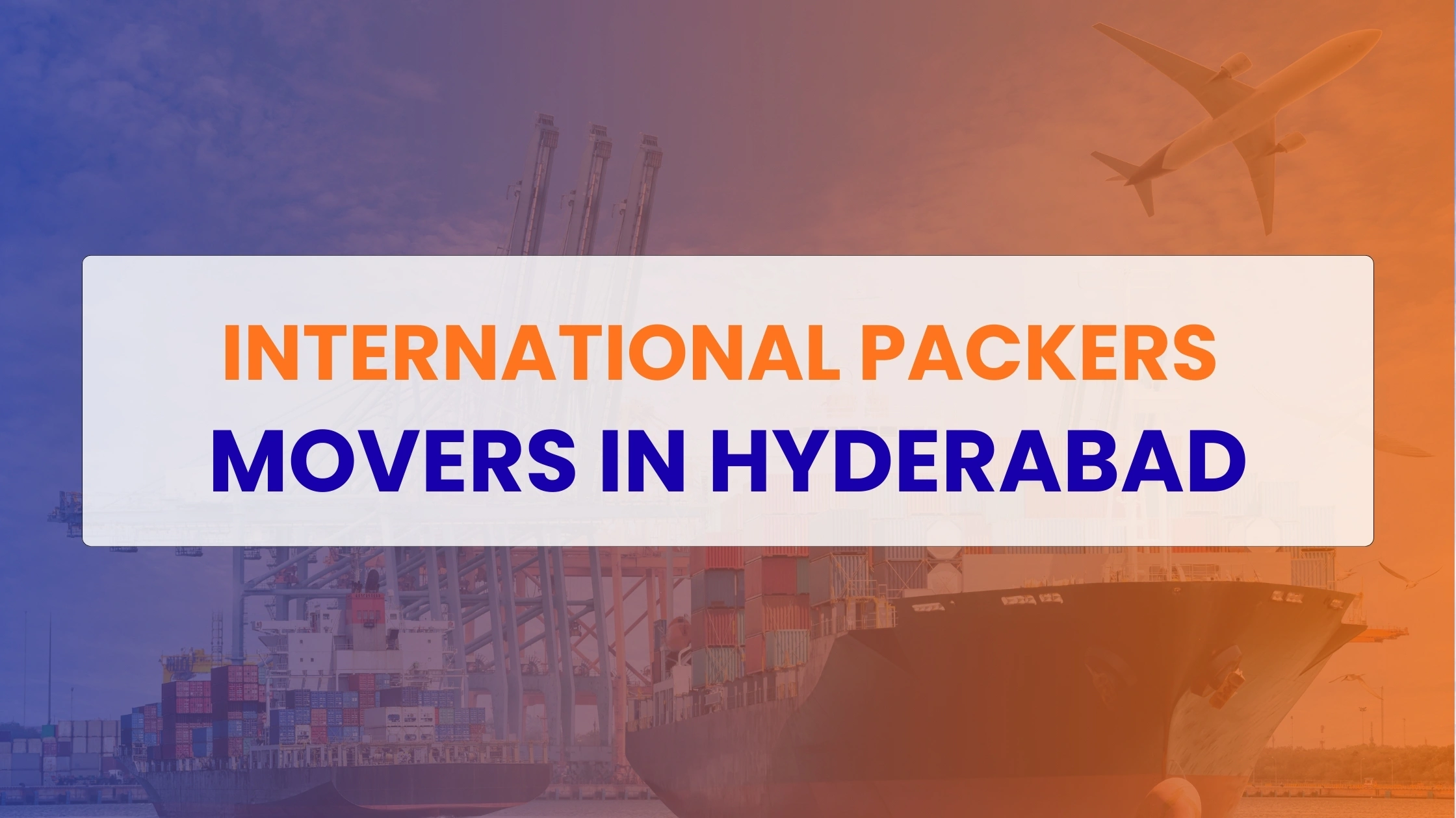 International Packers Movers in Hyderabad