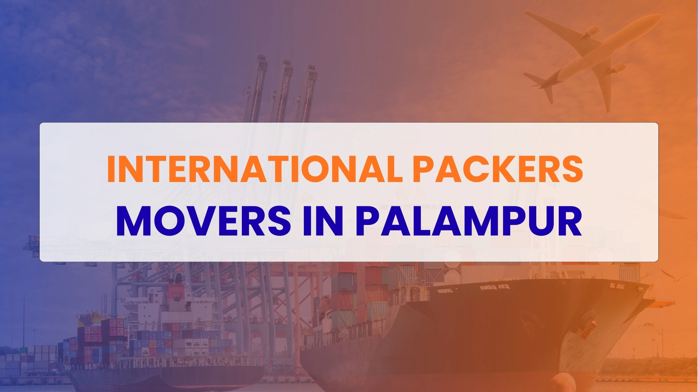 International Packers Movers in Palampur