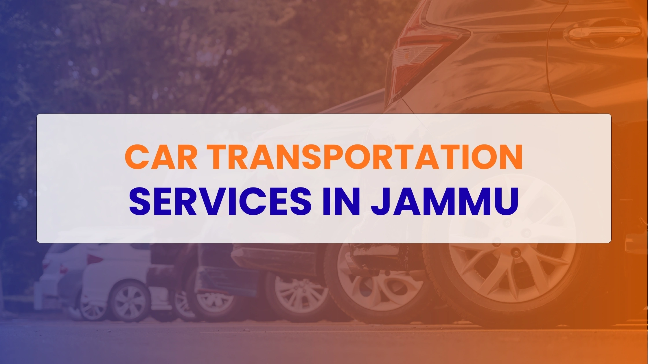Car Transportation Services in Jammu
