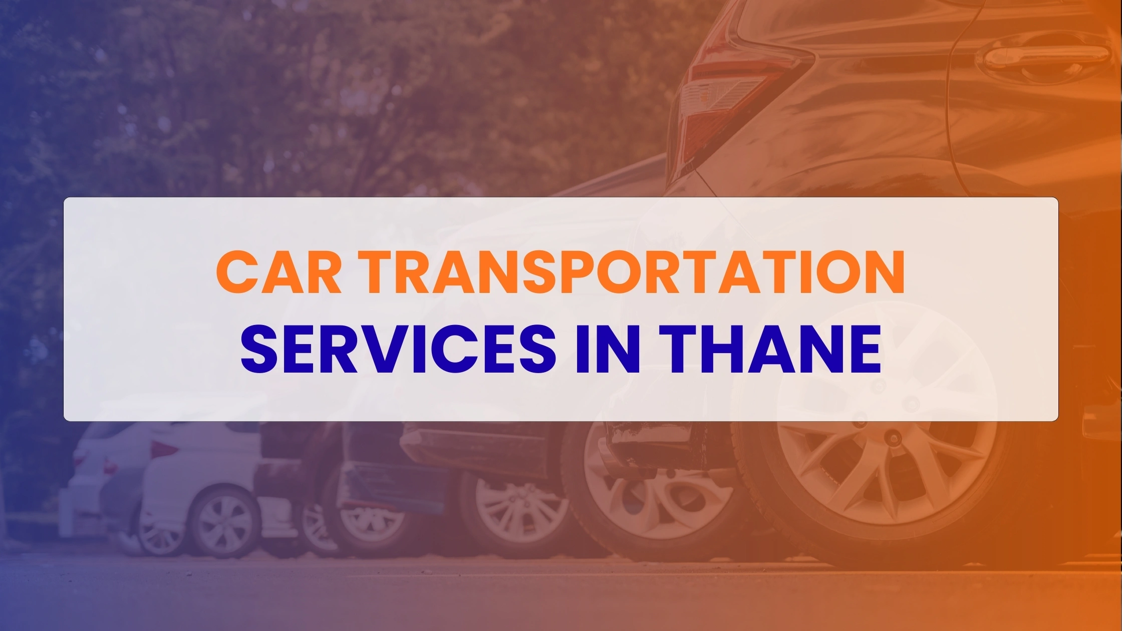 Car Transportation Services in Thane