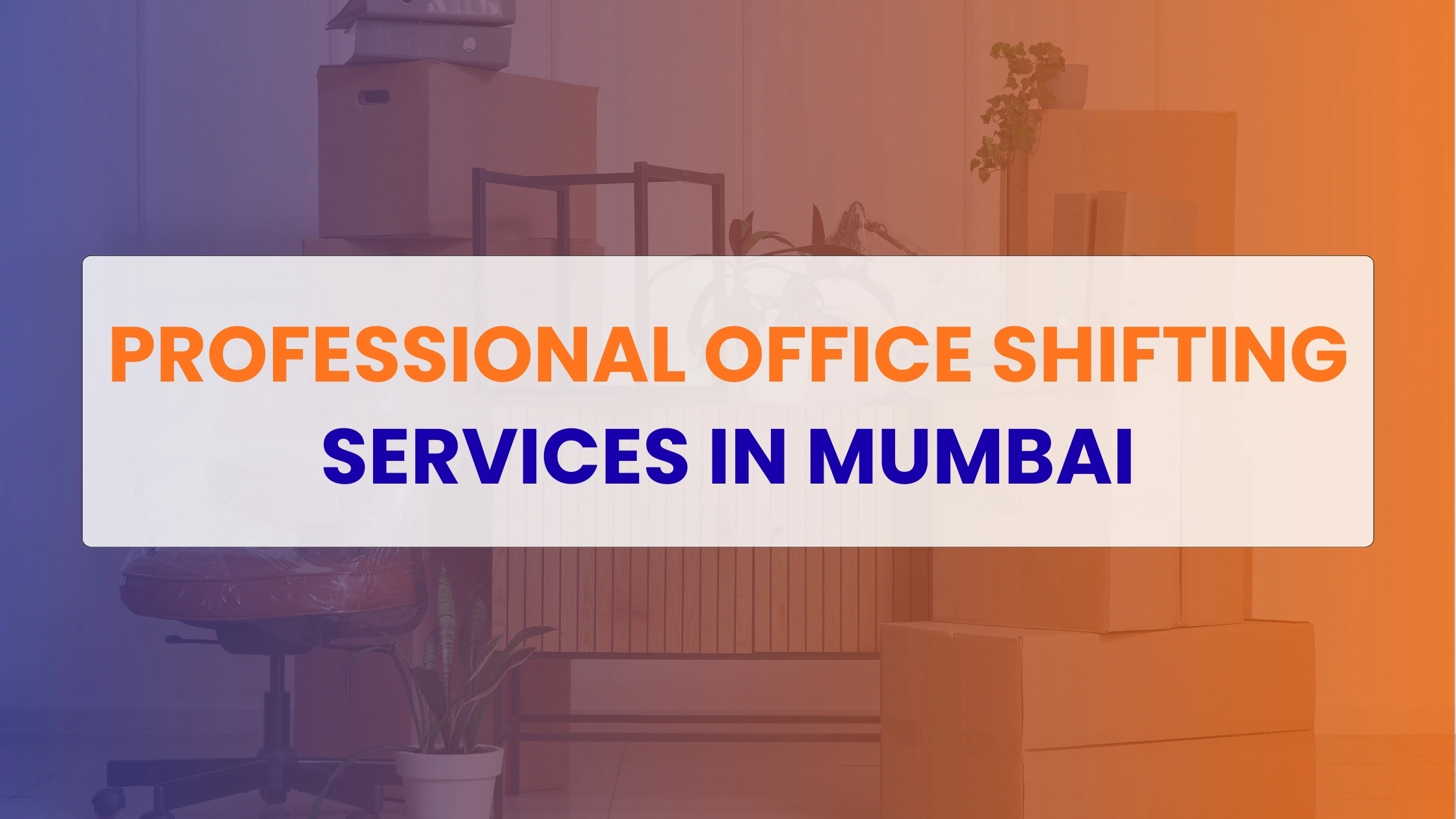 Office Shifting Services in Mumbai