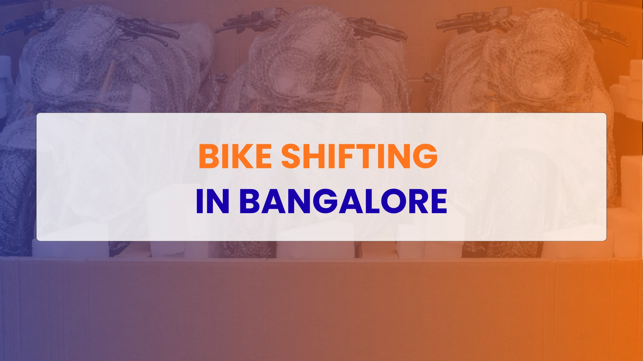 Bike Shifting in Bangalore