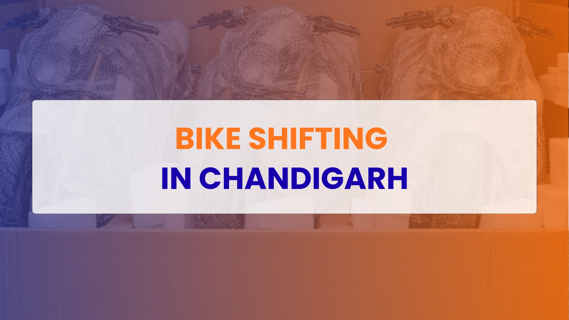 Bike Shifting in Chandigarh