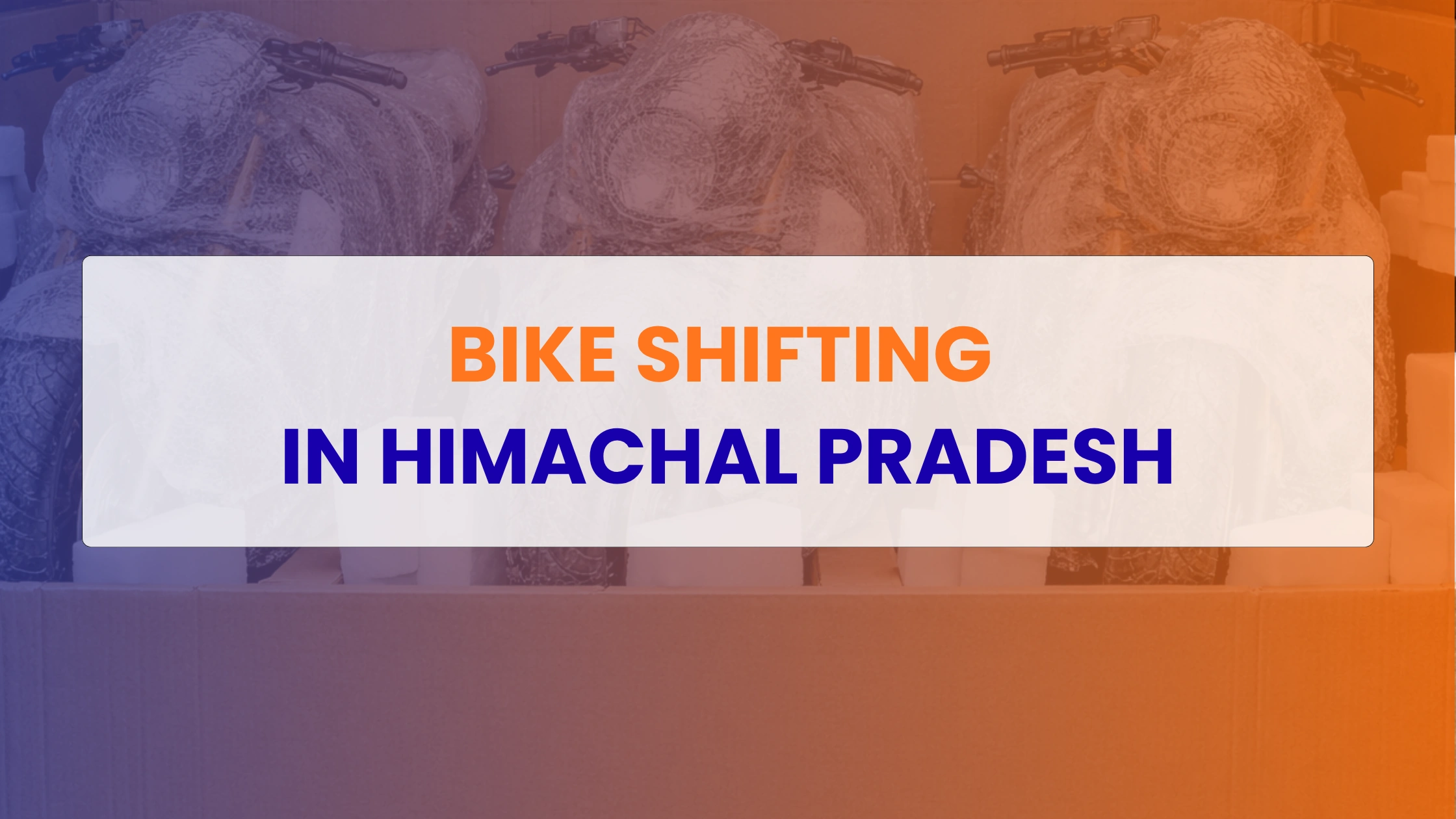 Bike Shifting in Himachal Pradesh
