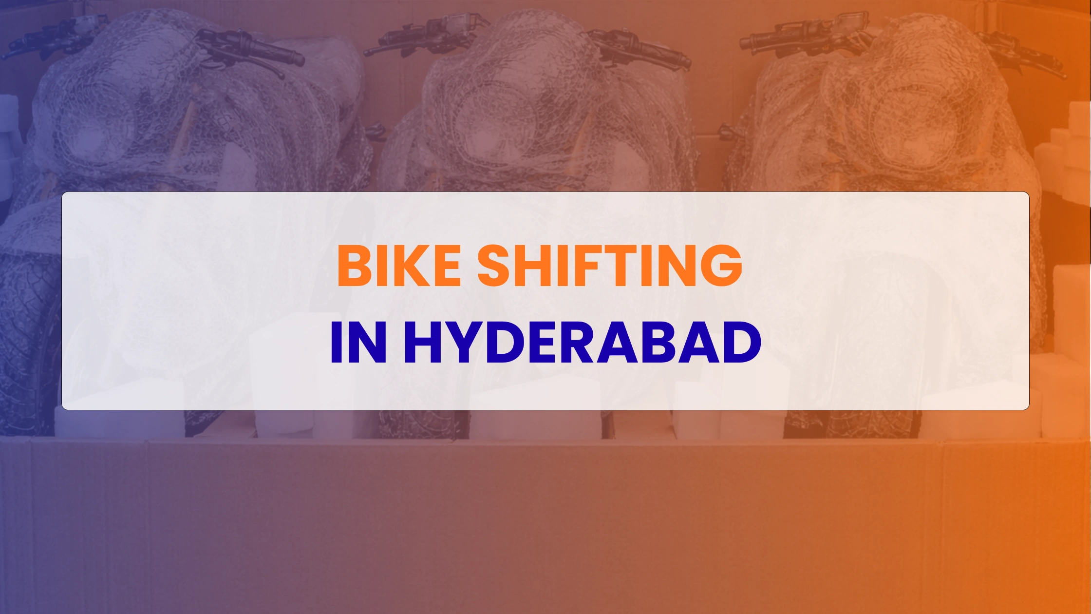 Bike Shifting in Hyderabad