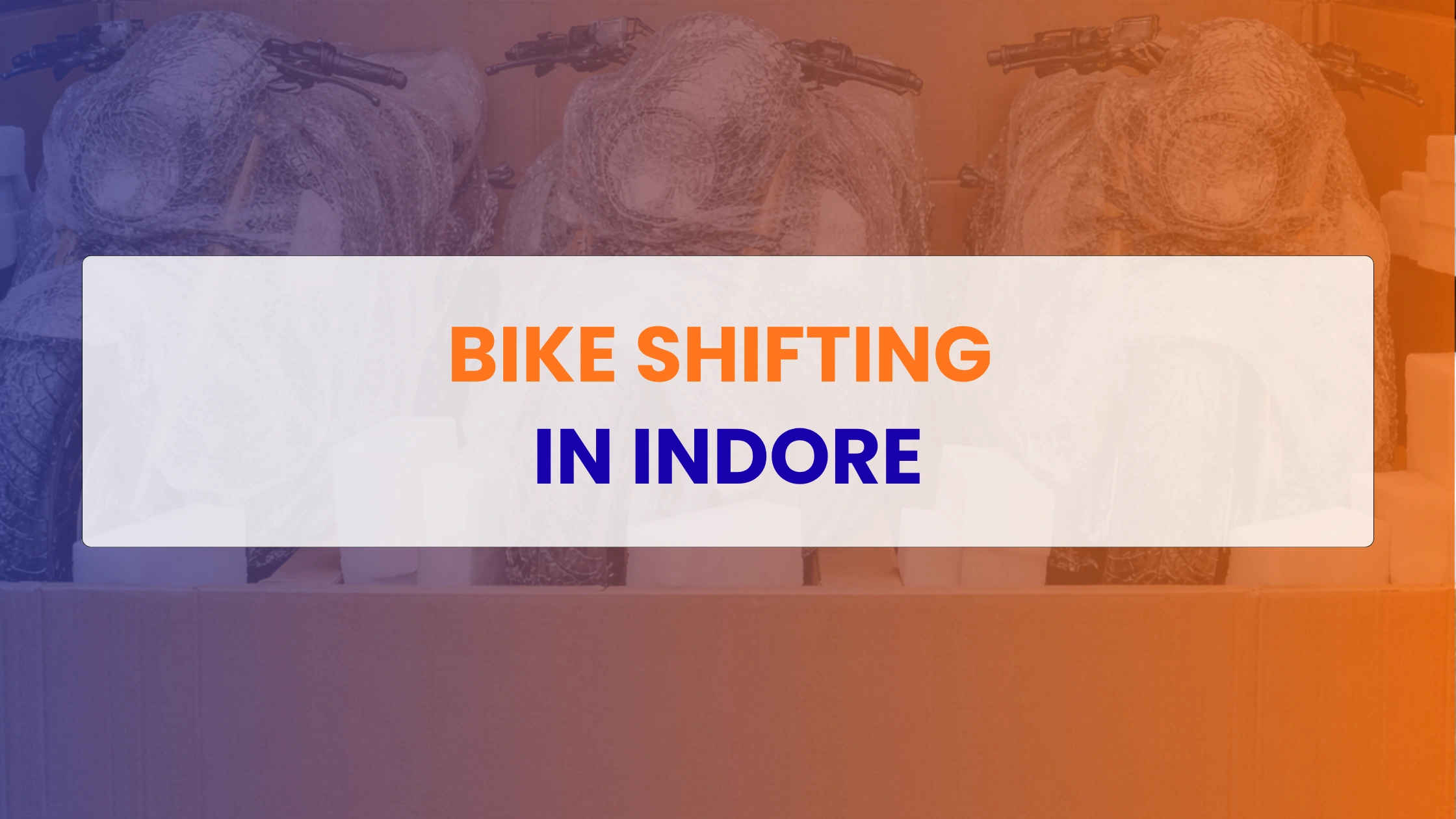 Bike Shifting in Indore