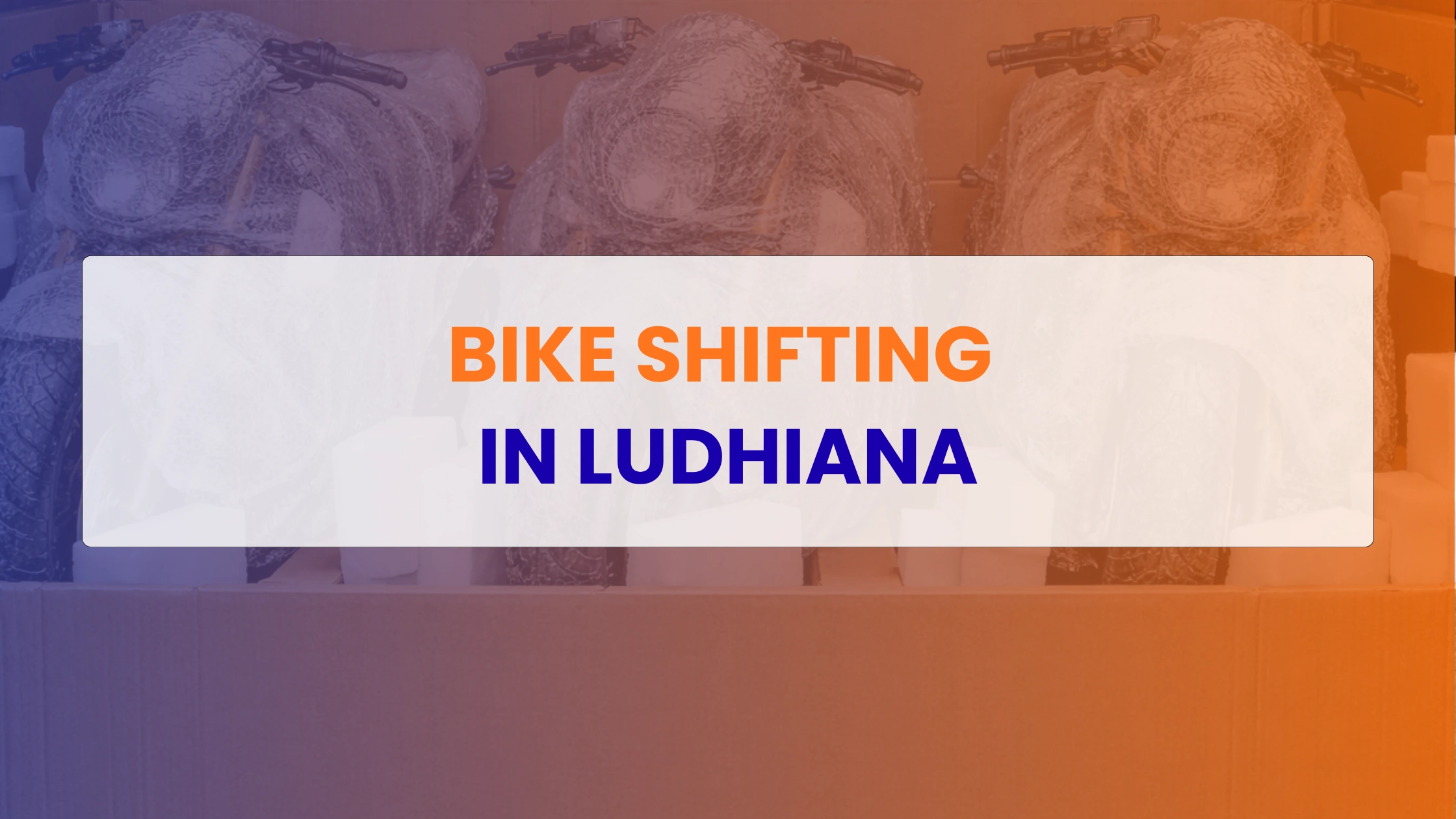 Bike Shifting in Ludhiana