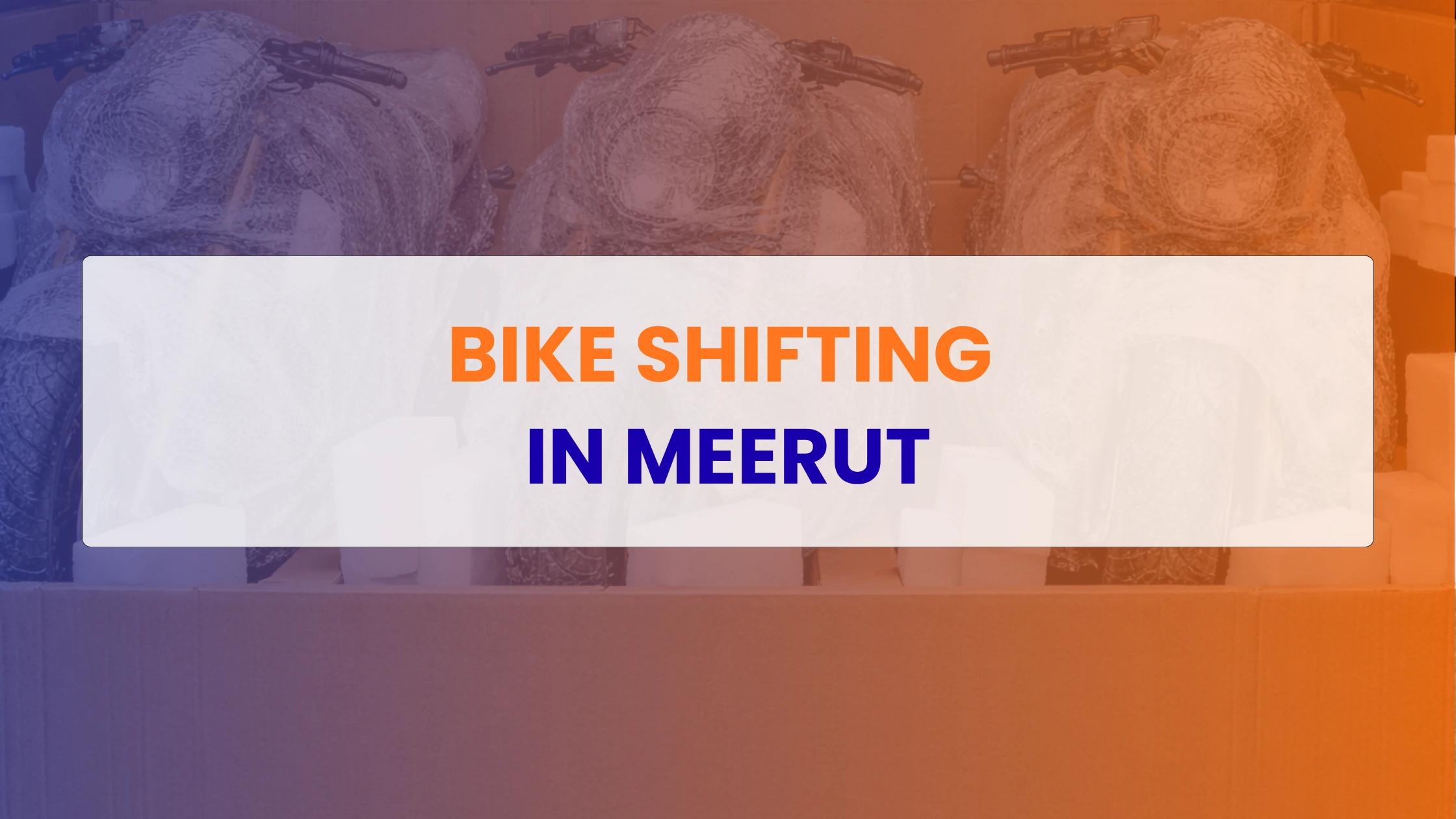 Bike Shifting in Meerut
