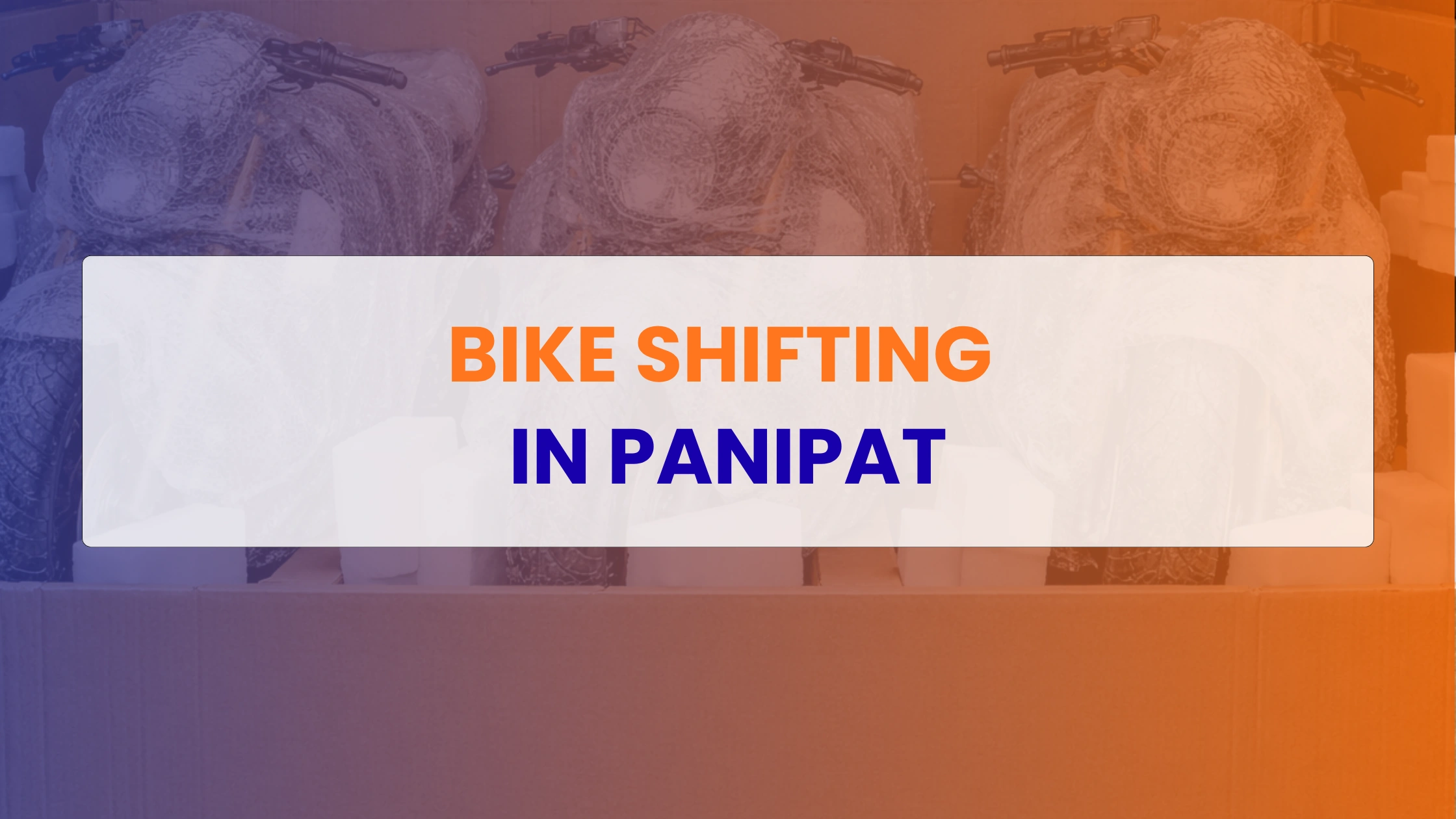 Bike Shifting in Panipat