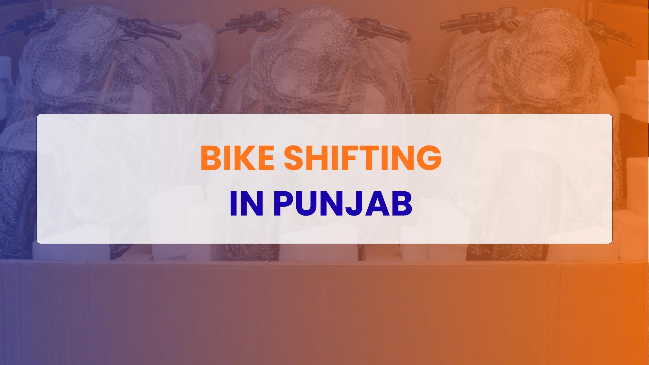 Bike Shifting in Punjab