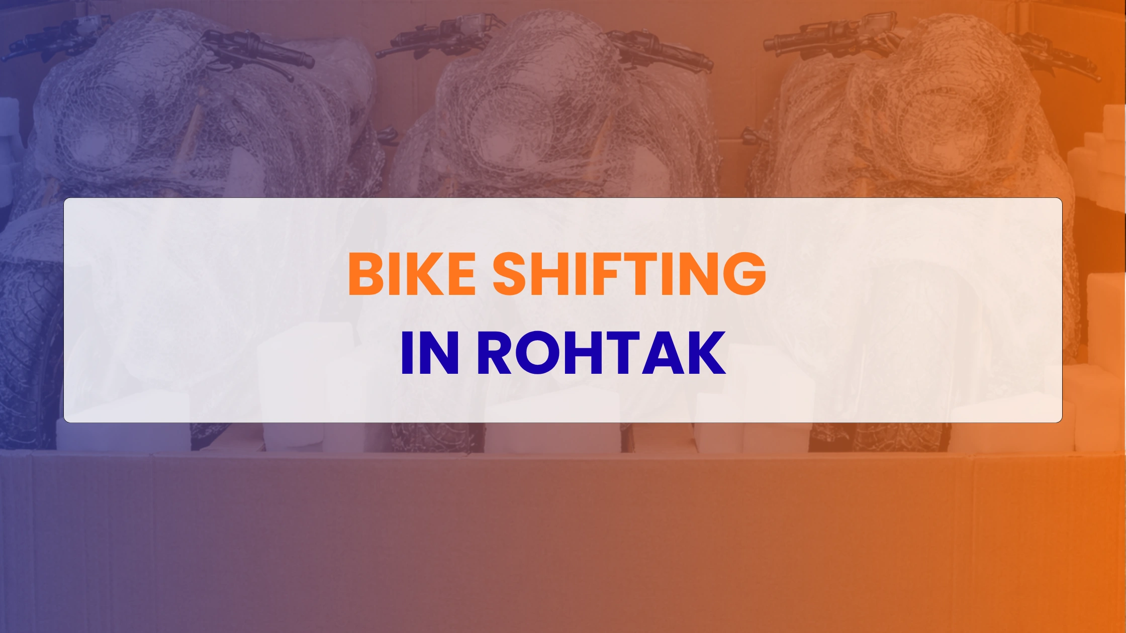 Bike Shifting in Rohtak