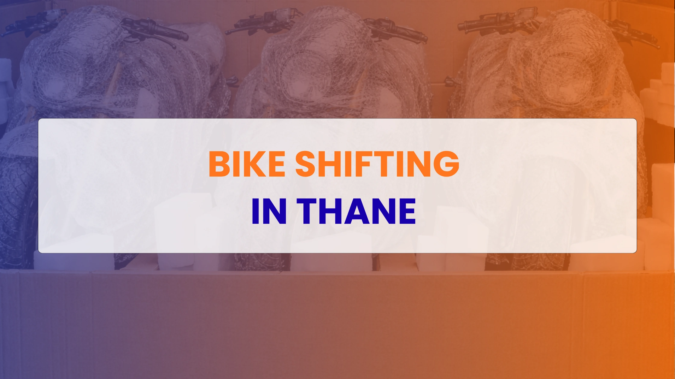 Bike Shifting in Thane
