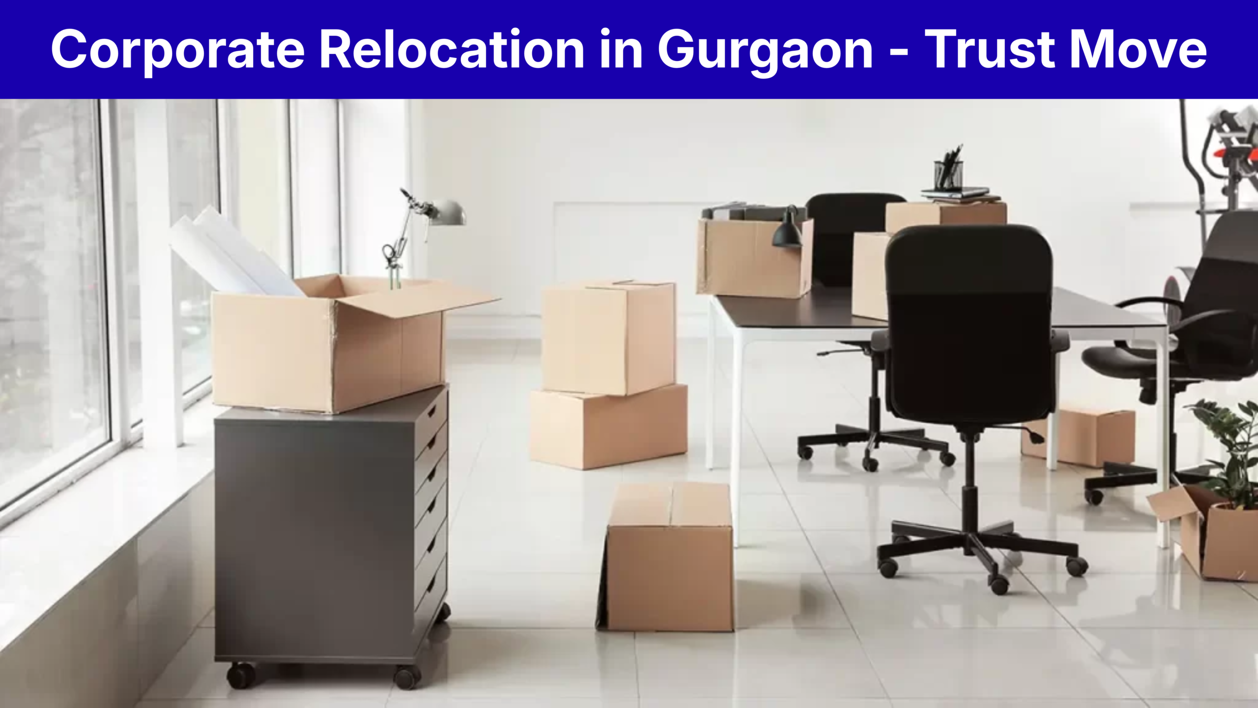 Corporate Relocation in Gurgaon - Trust Move